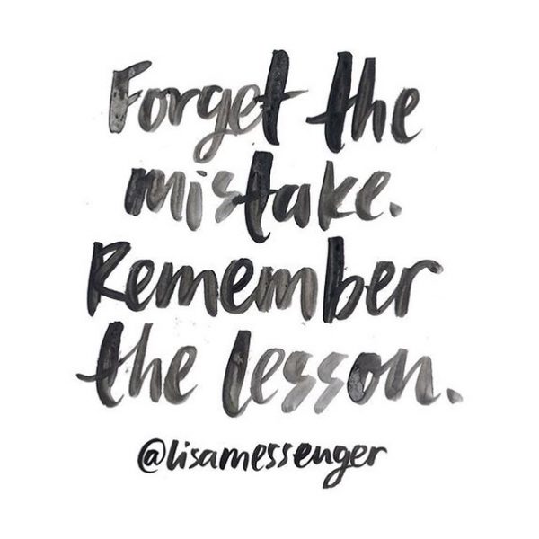 Forget-mistake-remember-lesson-quote_daily-inspiration-600x600